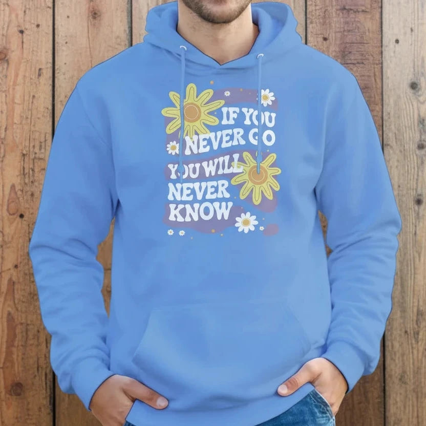 Blauer Hoodie mit dem Spruch „If You Never Go, You Will Never Know“ und Blumenmotiv