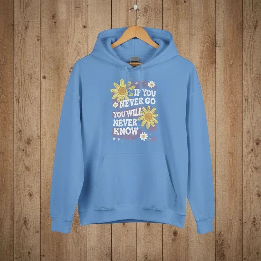 Blauer Hoodie mit dem Spruch „If You Never Go, You Will Never Know“ und Blumenmotiv
